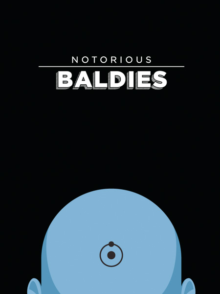 Notorious Baldies by Mr Peruca