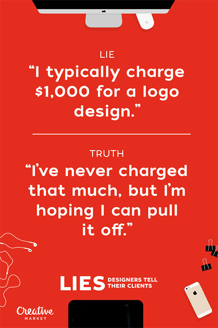 Lies Graphic Designers Tell