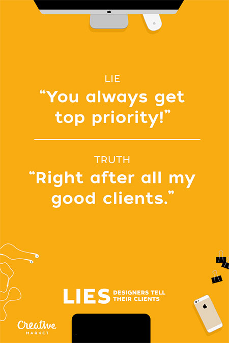 Lies Freelancers Tell Their Clients